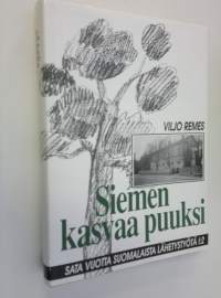 Siemen kasvaa puuksi : 1859-1895