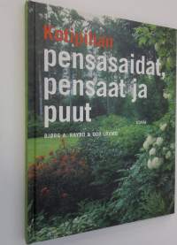 Kotipuutarhan pensasaidat, pensaat ja puut