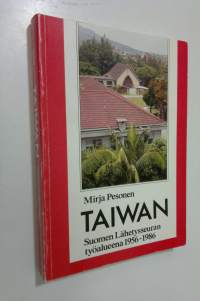 Taiwan Suomen lähetysseuran työalueena 1956-1986