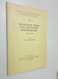 Erzbischof Eidem zum deutschen Kirchenkampf 1933-1934