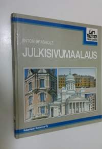Julkisivumaalaus : alusta, aineet, toteutus