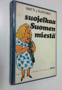 Suojelkaa Suomen miestä