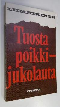 Tuosta poikki - jukolauta