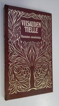 Viisauden tielle : Raamatun sananlaskuja