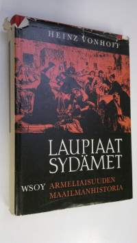 Laupiaat sydämet : armeliaisuuden maailmanhistoria