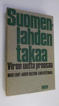 Suomenlahden takaa : Viron uutta proosaa