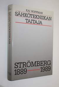 Sähkötekniikan taitaja : Strömberg 1889-1988