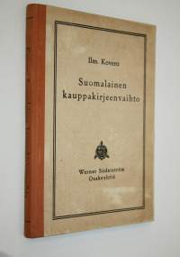 Suomalainen kauppakirjeenvaihto : kauppaoppilaitoksia ja ominpäinopiskelua varten