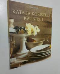 Kata ja koristele kauniisti