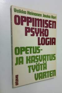 Oppimisen psykologia opetus- ja kasvatustyötä varten