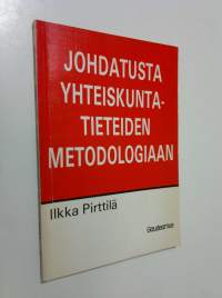 Johdatusta yhteiskuntatieteiden metodologiaan