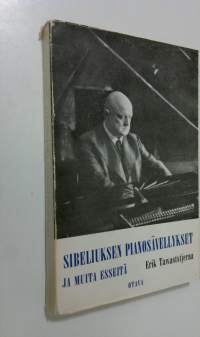 Sibeliuksen pianosävellykset ja muita esseitä