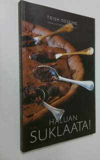 Haluan suklaata!