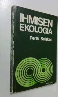 Ihmisen ekologia : luonnonvaramme ja niiden käyttö