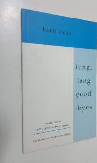 Long, long goodbyes (signeerattu)