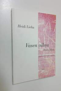 Vasen oikea Vasen oikea : uuden maailmankauden kynnyksellä (signeerattu)