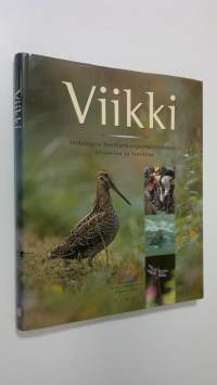 Viikki : Helsingin Vanhankaupunginlahden historiaa ja luontoa