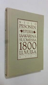 Piirilääkärinä Suomessa 1800-luvulla