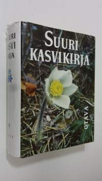 Suuri kasvikirja : 37 värikuvaa sekä 272 tekstikuvaa ja kuvaryhmää 2