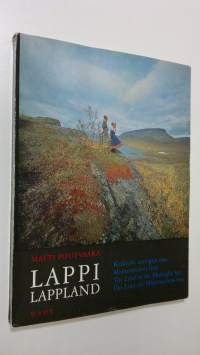 Lappi = Lappland : Keskiyön auringon maa = Midnattssolens land = The land of midnight sun = Das Land der Mitternachtssonne