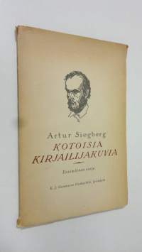 Kotoisia kirjailijakuvia : Suomen opiskelevalle nuorisolle