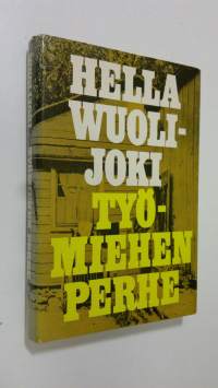 Työmiehen perhe : työmies Rantasen perheen kronikka vuosilta 1895-1945