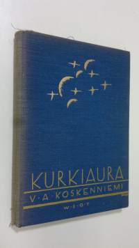 Kurkiaura : ballaadeja ynnä muita runoja