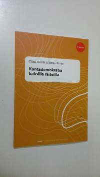 Kuntademokratia kaksilla raiteilla (UUSI)