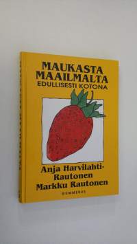 Maukasta maailmalta : edullisesti kotona