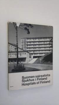Suomen sairaaloita = Sjukhus i Finland = Hospitals of Finland