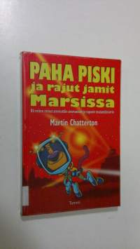 Paha Piski ja rajut jamit Marsissa