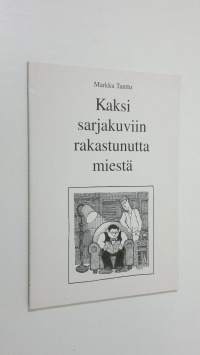 Kaksi sarjakuviin rakastunutta miestä