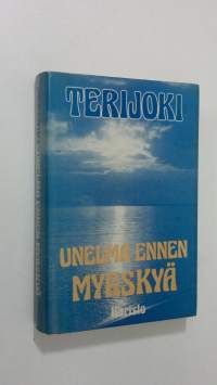 Terijoki 2, Unelma ennen myrskyä : kotiseutumuistoja