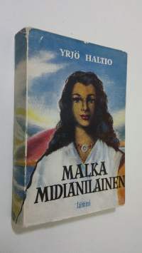 Malka midianilainen (signeerattu) : kuningas Salomon vakooja : historiallinen romaani