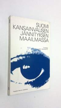 Suomi kansainvälisen jännityksen maailmassa