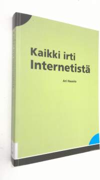 Kaikki irti Internetistä