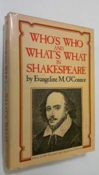 Who&#039;s who and What&#039;s what in Shakespeare