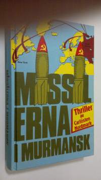 Missilerna i Murmansk