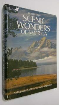 Reader&#039;s Digest Scenic Wonders of America : an illustrated guide to our natural splendors