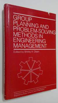 Group planning and problem-solving methods in engineering management