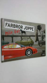 Farbror Joppe kör fel