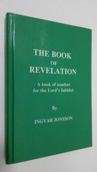 The book of revelation : a book of comfort for the Lord&#039;s faithful