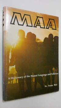 Maa : a dictionary of the Maasai language and folklore English-Maasai