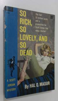 So rich, so lovely, and so dead