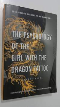 The Psychology of the Girl with the Dragon Tattoo : understanding Lisbeth Salander and Stieg Larsson&#039;s Millennium Trilogy (ERINOMAINEN)