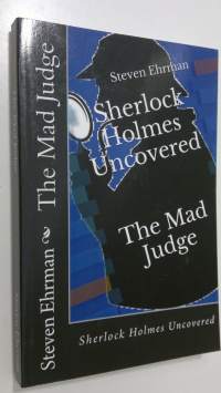 Sherlock Holmes Uncovered : The Mad Judge (ERINOMAINEN)
