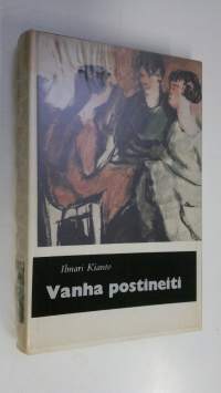 Vanha postineiti : korpiromaani