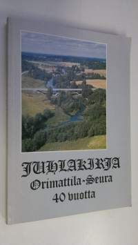 Orimattilan kirja 5, Orimattila-seura 40 vuotta : juhlakirja (signeerattu)