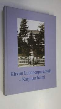 Kirvun Luonnonparantola - Karjalan helmi (signeerattu)