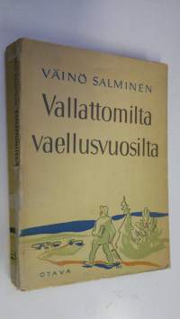 Vallattomilta vaellusvuosilta